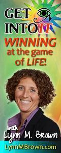 GET INTOIT - WINNING at the Game of LIFE with Host Lynn M. Brown