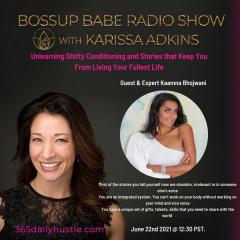 BossUp Babes with Karissa Adkins: Helping Babes BossUp, ShowUp, & Thrive : Ep. 9 - Unlearning Shitty Conditioning and Stories that Keep You From Living Your Fullest Life 