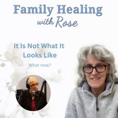 Family Healing with Rose: Take responsibility and ownership of your energy: It Is Not What It Looks Like