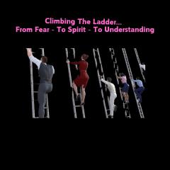 Higher Soul Living with Rev. Christine Heart Savage: Ignite Your Divine Intelligence For Life: Climbing the ladder&hellip; From Fear - To Spirit - To Understanding. 
