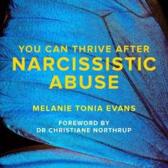 Lucid Planet Radio with Dr. Kelly: You CAN Thrive after Narcissistic Abuse & Toxic Relationships with Melanie Tonia Evans 