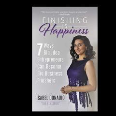 The Coach Peggy Show - All Things Wellness&trade; with Peggy Willms: Big Idea to Big Business. 7 steps to Accomplishing More in Life & Business with Guest: Isabel Donadio