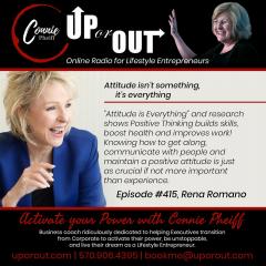 The Connie Pheiff Show: Your Attitude is Everything with Rena Romano