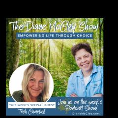 The Diane McClay Show: Empowering Life Through Choice: Integrating Failure- Finding Wisdom -Shifting your perspective