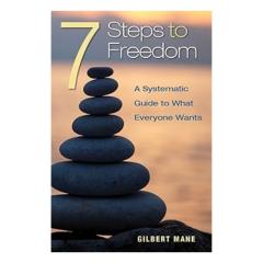 The Dr. Pat Show: Talk Radio to Thrive By!: 7 Steps to Freedom: A Systematic Guide to What Everyone Wants with Special Guest Gilbert Mane