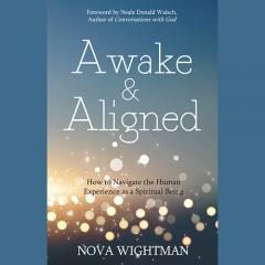 awake and aligned by author nova wightman