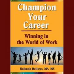 The Dr. Pat Show: Talk Radio to Thrive By!: Champion Your Career Winning in the World of Work and Career Quest Cards TM &copy; with Author Halimah Bellows