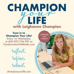Leighanne Champion, Champion Your Life, podcast, The Dr Pat Show, Dr Pat Show, Dr Pat, Pat Baccili, Transformation Talk Radio, tranformation,