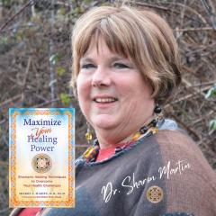 The Dr. Pat Show: Talk Radio to Thrive By!: Maximize Your Healing Power with Dr. Sharon Martin
