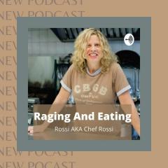 Chef Rossi, Raging and Eating, The Dr Pat Show, Dr Pat Show, Dr Pat, Pat Baccili, Transformation Talk Radio, transformation