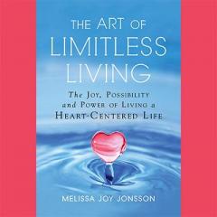 the art of limitless living by melissa joy jonsson