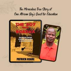 The Dr. Pat Show: Talk Radio to Thrive By!: The Boy from Boadua: One African’s Journey of Hunger and Sacrifice in Pursuit of a Dream with Guest Patrick Asare