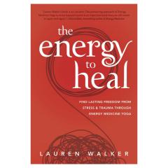The Dr. Pat Show: Talk Radio to Thrive By!: The Energy to Heal: Find Lasting Freedom From Stress and Trauma Through Energy Medicine Yoga with Lauren Walker
