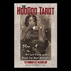 The Dr. Pat Show: Talk Radio to Thrive By!: The HooDoo Tarot: 78-Card Deck and Book for Rootworkers Cards with Special guest Tayannah McQuillar  Part 2