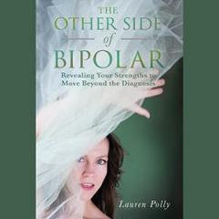 The Dr. Pat Show: Talk Radio to Thrive By!: The Other Side of Bipolar with Author Lauren Polly