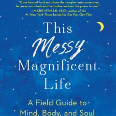 The Dr. Pat Show: Talk Radio to Thrive By!: This Messy Magnificent Life: A Field Guide to Mind, Body and Soul with author Geneen Roth!