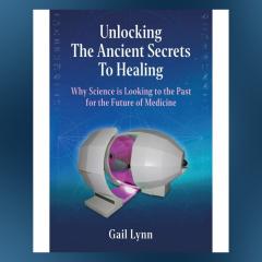 The Dr. Pat Show: Talk Radio to Thrive By!: Unlocking The Ancient Secrets to Healing with Gail Lynn