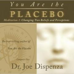 The Dr. Pat Show: Talk Radio to Thrive By!: You Are the Placebo - Making Your Mind Matter with Best-Selling Author Dr. Joe Dispenza