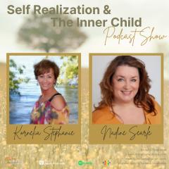 The Kornelia Stephanie Show: Self Realization & the Inner Child Part 19 with Kornelia Stephanie, Nadine Searle, & Special Guest, James Elphick