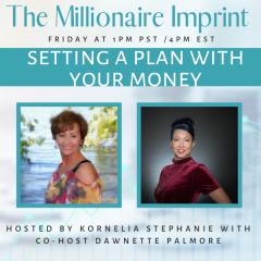 The Kornelia Stephanie Show: Setting a Plan with your Money with Dawnette Palmore