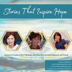 The Kornelia Stephanie Show: Stories That Inspire Hope with Kornelia Stephanie and Friends