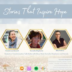 The Kornelia Stephanie Show: Stories That Inspire Hope with Kornelia Stephanie and Friends