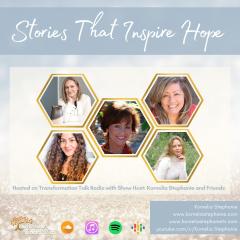 The Kornelia Stephanie Show: Stories That Inspire Hope with Kornelia Stephanie and Friends