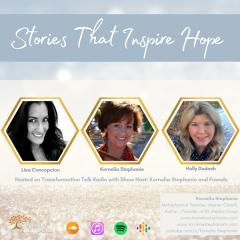 The Kornelia Stephanie Show: Stories That Inspire Hope with Kornelia Stephanie and Friends