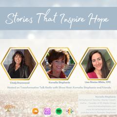 The Kornelia Stephanie Show: Stories That Inspire Hope with Kornelia Stephanie and Friends