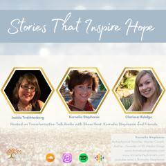 The Kornelia Stephanie Show: Stories That Inspire Hope with Kornelia Stephanie and Friends