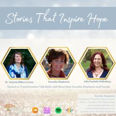 The Kornelia Stephanie Show: Stories That Inspire Hope with Kornelia Stephanie and Friends