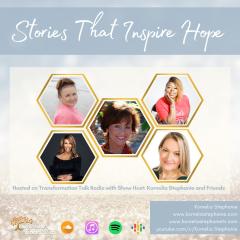 The Kornelia Stephanie Show: Stories That Inspire Hope with Kornelia Stephanie and Friends