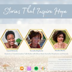 The Kornelia Stephanie Show: Stories That Inspire Hope with Kornelia Stephanie and Friends