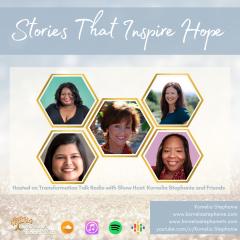 The Kornelia Stephanie Show: Stories That Inspire Hope with Kornelia Stephanie and Friends