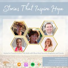 The Kornelia Stephanie Show: Stories That Inspire Hope with Kornelia Stephanie and Friends