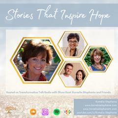 The Kornelia Stephanie Show: Stories That Inspire Hope with Kornelia Stephanie and Friends