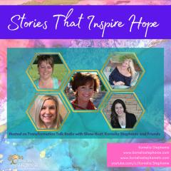 The Kornelia Stephanie Show: Stories that Inspire Hope with Kornelia Stephanie and Friends