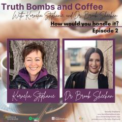 The Kornelia Stephanie Show: Truth Bombs and Coffee Episode 2 with Kornelia Stephanie and Dr. Brook