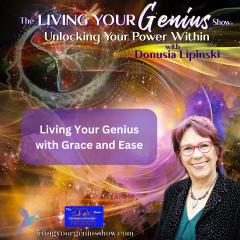 The Living Your Genius&trade; Show with Donusia Lipinski: Unlocking Your Power Within: The Genius Within &ndash; Unleashing Your Inner Power