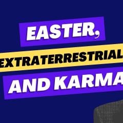 The Spiritual Freedom Show with Richard Lawrence: Easter, Extraterrestrials and Karma