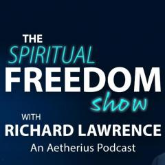 The Spiritual Freedom Show with Richard Lawrence: Episode 148 - Dec 28
