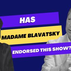 The Spiritual Freedom Show with Richard Lawrence: Has Madame Blavatsky endorsed this show? 