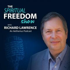 The Spiritual Freedom Show with Richard Lawrence: How to avoid burnout after a spiritual awakening (essential listening for spiritual workers)