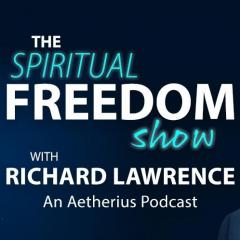 The Spiritual Freedom Show with Richard Lawrence: Is This What's Blocking Your Spiritual Development?