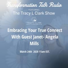 The Tracy L Clark Show: Unleash the Superhuman Within Radio: Embracing Your Faith During These Times with Guest Janet-Angela Mills