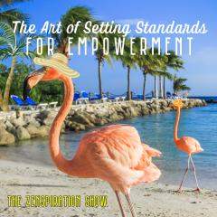 The Zenspiration Show with Nicole Isler: Zenergize Your Life: The Art of Setting Standards for Empowerment