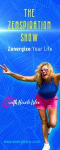 The Zenspiration Show with Nicole Isler: Zenergize Your Life