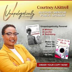 Unapologetically Favored with Courtney A. Kittrell: Walk In Your Purpose: The Comeback After A Setback: Building Resiliency One Step At A Time